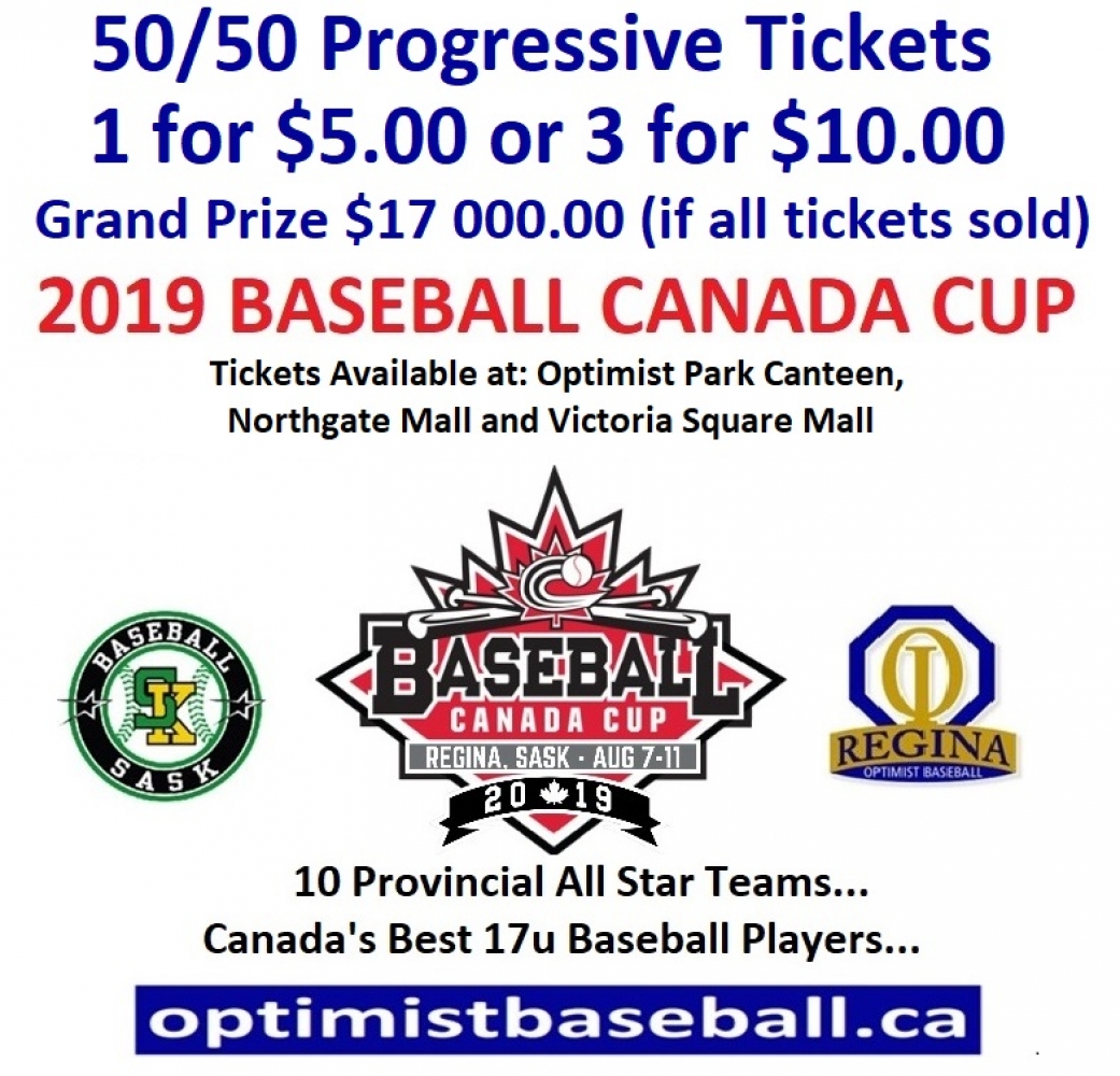 50/50 Progressive Tickets Available for Purchase for 2019 Baseball Canada Cup. Grand Prize $17 000.00 if all tickets sold.