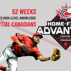 INTRODUCING HOME-FIELD ADVANTAGE! Calling all coaches! (from Baseball Canada)